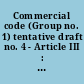 Commercial code (Group no. 1) tentative draft no. 4 - Article III : subject covered: Article III--commercial paper /