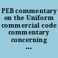 PEB commentary on the Uniform commercial code commentary concerning suretyship issues under sections 3-116, 3-305, 3-415, 3-419, and 3-605 proposed final draft (May 20, 1993) /