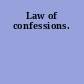 Law of confessions.