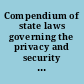 Compendium of state laws governing the privacy and security of criminal justice information