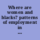 Where are women and blacks? patterns of employment in Alabama government : a report /
