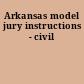 Arkansas model jury instructions - civil
