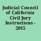 Judicial Council of California Civil Jury Instructions - 2015