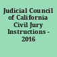Judicial Council of California Civil Jury Instructions - 2016