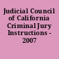 Judicial Council of California Criminal Jury Instructions - 2007