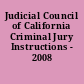 Judicial Council of California Criminal Jury Instructions - 2008
