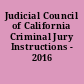 Judicial Council of California Criminal Jury Instructions - 2016