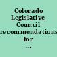 Colorado Legislative Council recommendations for 1989 : Legislative Council report to the Colorado General Assembly /