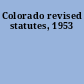 Colorado revised statutes, 1953