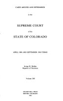 Cases argued and determined in the Supreme Court of the state of Colorado.