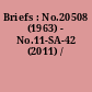 Briefs : No.20508 (1963) - No.11-SA-42 (2011) /