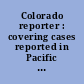 Colorado reporter : covering cases reported in Pacific reporter, second series. 1 P.2d-743 P.2d.
