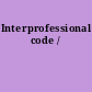 Interprofessional code /