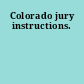 Colorado jury instructions.