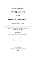 Deering's Civil code of the state of California : adopted March 11, 1872 /