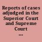 Reports of cases adjudged in the Superior Court and Supreme Court of Errors with a variety of cases anterior to that period; prefaced with observations upon the government and laws of Connecticut; to which is subjoined, sundry law points adjudged, and rules of practice adopted in the Superior Court /
