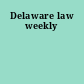 Delaware law weekly