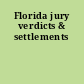 Florida jury verdicts & settlements