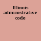 Illinois administrative code