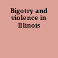 Bigotry and violence in Illinois