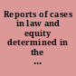 Reports of cases in law and equity determined in the Supreme Court of Iowa /