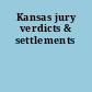Kansas jury verdicts & settlements