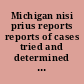 Michigan nisi prius reports reports of cases tried and determined at nisi prius, in the Circuit courts of the state of Michigan.