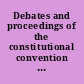 Debates and proceedings of the constitutional convention for the territory of Minnesota to form a state constitution preparatory to Its admission into the Union as a state /