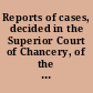 Reports of cases, decided in the Superior Court of Chancery, of the state of Mississippi