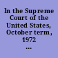 In the Supreme Court of the United States, October term, 1972 : United States of America, plaintiff v. States of Nevada and California, defendants : brief of the Pyramid Lake Paiute Tribe of Indians as amicus curiae in support of motion for leave to file complaint /