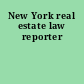 New York real estate law reporter