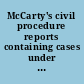 McCarty's civil procedure reports containing cases under the Code of civil procedure and the general civil practice of the State of New York /