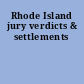 Rhode Island jury verdicts & settlements