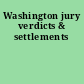 Washington jury verdicts & settlements