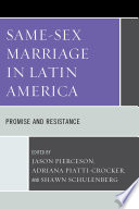 Same-sex marriage in Latin America : promise and resistance /
