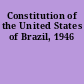 Constitution of the United States of Brazil, 1946