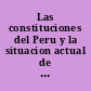 Las constituciones del Peru y la situacion actual de esta republica