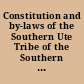 Constitution and by-laws of the Southern Ute Tribe of the Southern Ute Reservation, Colorado approved November 4, 1936.