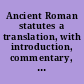 Ancient Roman statutes a translation, with introduction, commentary, glossary, and index /