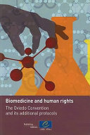 Biomedicine and human rights : the Oviedo Convention and its additional protocols.