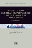 Regulation on European crowdfunding service providers for business : a commentary /