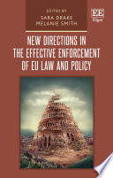 New directions in the effective enforcement of EU law and policy
