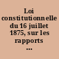 Loi constitutionnelle du 16 juillet 1875, sur les rapports des pouvoirs publics