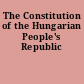 The Constitution of the Hungarian People's Republic
