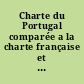 Charte du Portugal comparée a la charte française et a la constitution du Brésil