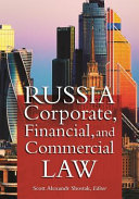 Russia corporate, financial, and commercial law /