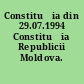 Constituția din 29.07.1994 Constituția Republicii Moldova.