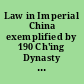 Law in Imperial China exemplified by 190 Ch'ing Dynasty cases /