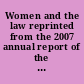 Women and the law reprinted from the 2007 annual report of the Congressional-Executive Commission on China, One Hundred Tenth Congress, first session, October 10, 2007.