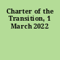 Charter of the Transition, 1 March 2022